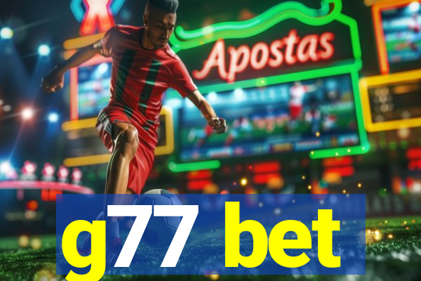 g77 bet